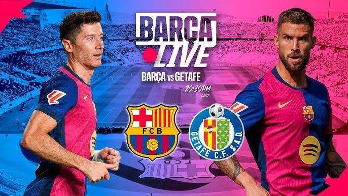 Nhận định Barca vs Getafe: Thử thách nhỏ cho thầy trò Xavi